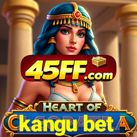 kangu bet